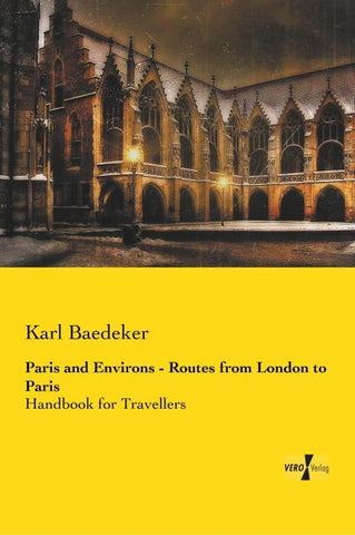 Paris and Environs - Routes from London to Paris