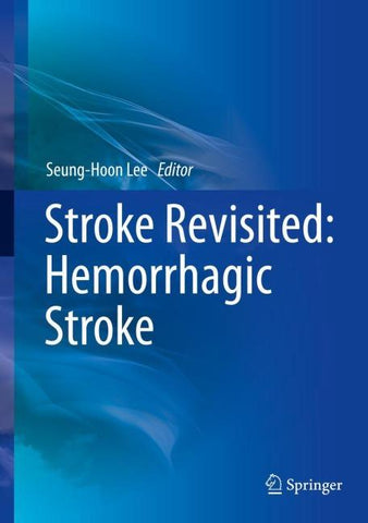 Stroke Revisited: Hemorrhagic Stroke