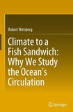 Climate to a Fish Sandwich: Why We Study the Ocean’s Circulation