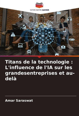 Titans de la technologie : L'influence de l'IA sur les grandesentreprises et au-delà