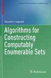Algorithms for Constructing Computably Enumerable Sets