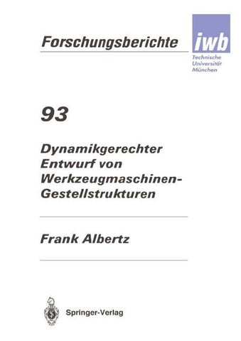 Dynamikgerechter Entwurf von Werkzeugmaschinen- Gestellstrukturen