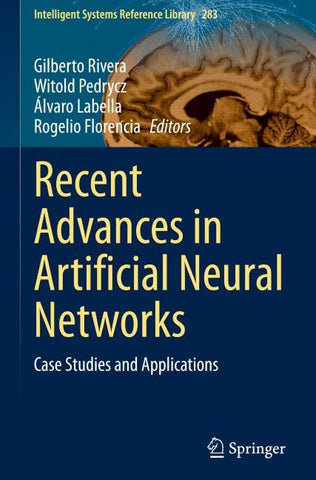 Recent Advances in Artificial Neural Networks