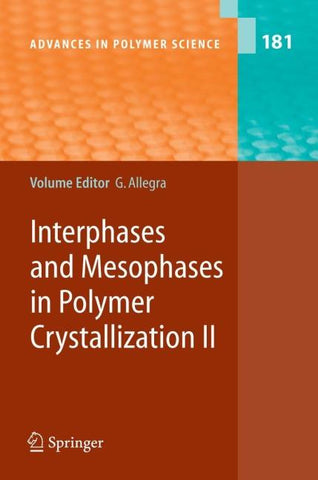 Interphases and Mesophases in Polymer Crystallization II