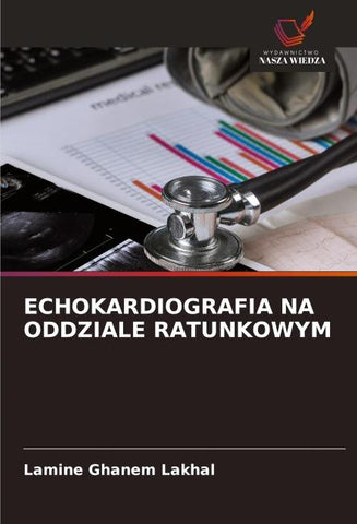 ECHOKARDIOGRAFIA NA ODDZIALE RATUNKOWYM