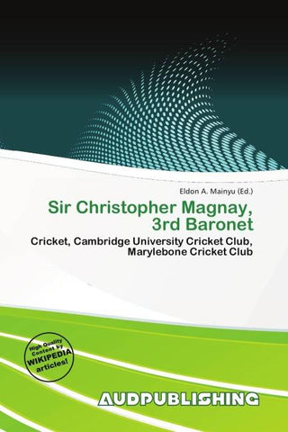 Sir Christopher Magnay, 3rd Baronet