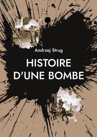 Histoire d'une bombe