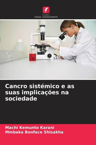 Cancro sistémico e as suas implicações na sociedade