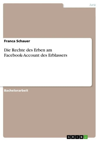 Die Rechte des Erben am Facebook-Account des Erblassers