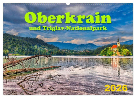Oberkrain und Triglav-Nationalpark (Wandkalender 2026 DIN A2 quer), CALVENDO Monatskalender