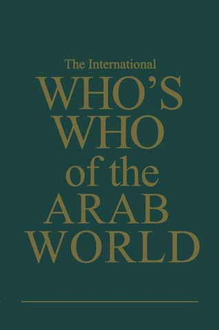 The International Who’s Who of the Arab World