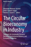 The Circular Bioeconomy in Industry