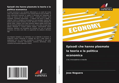 Episodi che hanno plasmato la teoria e la politica economica