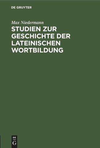 Studien zur Geschichte der lateinischen Wortbildung