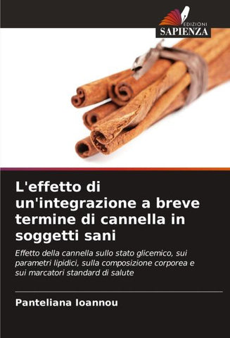 L'effetto di un'integrazione a breve termine di cannella in soggetti sani