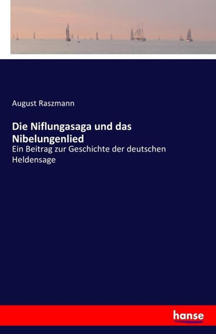 Die Niflungasaga und das Nibelungenlied