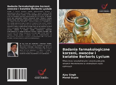 Badania farmakologiczne korzeni, owoców i kwiatów Berberis Lycium