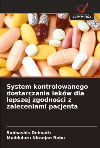 System kontrolowanego dostarczania leków dla lepszej zgodno¿ci z zaleceniami pacjenta