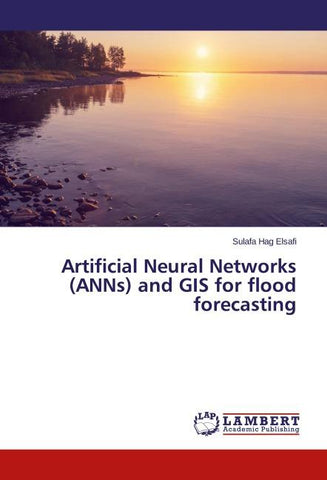 Artificial Neural Networks (ANNs) and GIS for flood forecasting