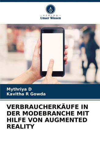 VERBRAUCHERKÄUFE IN DER MODEBRANCHE MIT HILFE VON AUGMENTED REALITY