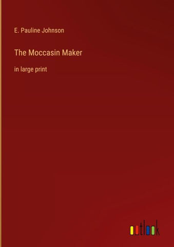 The Moccasin Maker