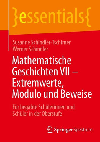 Mathematische Geschichten VII – Extremwerte, Modulo und Beweise