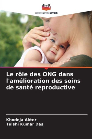Le rôle des ONG dans l'amélioration des soins de santé reproductive