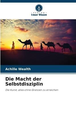Die Macht der Selbstdisziplin