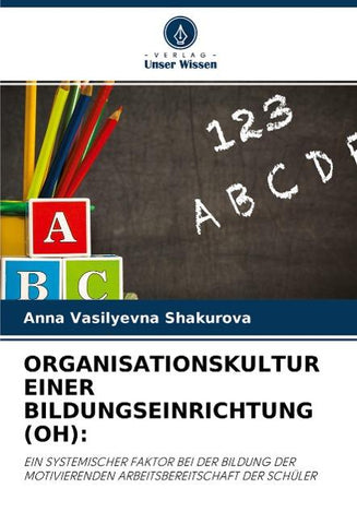ORGANISATIONSKULTUR EINER BILDUNGSEINRICHTUNG (OH):