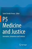 P5 Medicine and Justice