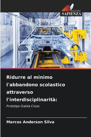 Ridurre al minimo l'abbandono scolastico attraverso l'interdisciplinarità: