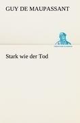Stark wie der Tod