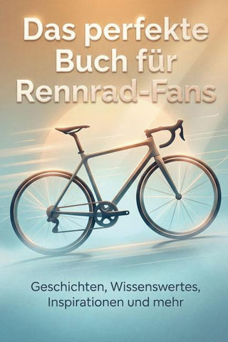 Das perfekte Buch für Rennrad-Fans