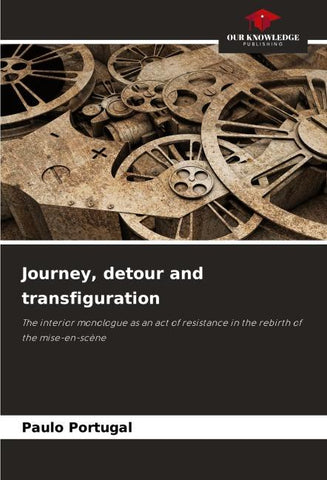 Journey, detour and transfiguration