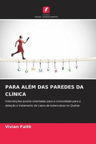 PARA ALÉM DAS PAREDES DA CLÍNICA