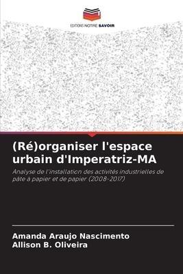 (Ré)organiser l'espace urbain d'Imperatriz-MA