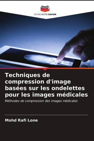 Techniques de compression d'image basées sur les ondelettes pour les images médicales