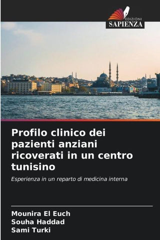 Profilo clinico dei pazienti anziani ricoverati in un centro tunisino