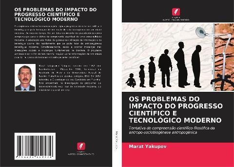OS PROBLEMAS DO IMPACTO DO PROGRESSO CIENTÍFICO E TECNOLÓGICO MODERNO