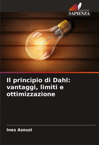 Il principio di Dahl: vantaggi, limiti e ottimizzazione