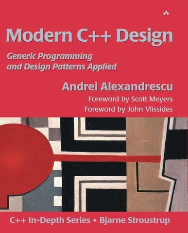 Modern C++ Design: Generic Programming and Design Patterns Applied