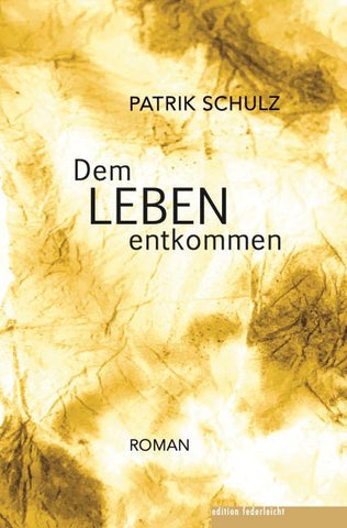 Dem Leben entkommen