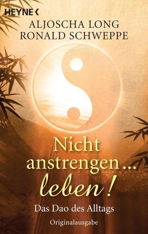 Nicht anstrengen -- leben!