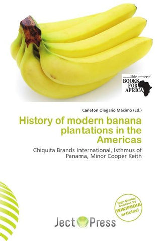 History of modern banana plantations in the Americas