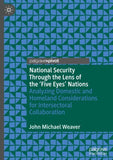 National Security Through the Lens of the ‘Five Eyes’ Nations