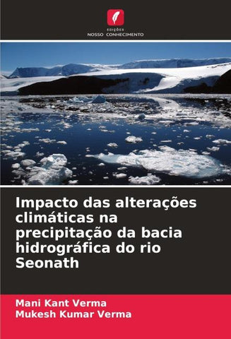 Impacto das alterações climáticas na precipitação da bacia hidrográfica do rio Seonath