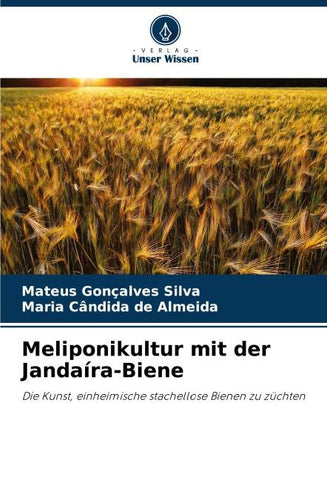 Meliponikultur mit der Jandaíra-Biene
