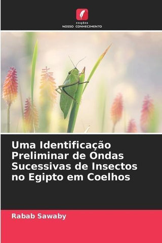 Uma Identificação Preliminar de Ondas Sucessivas de Insectos no Egipto em Coelhos