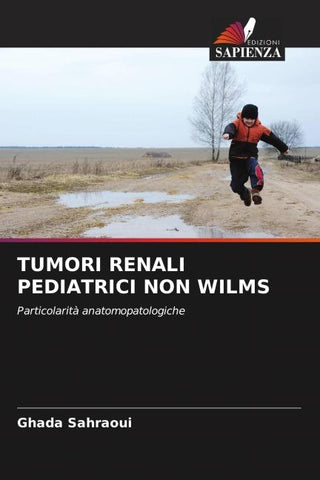 TUMORI RENALI PEDIATRICI NON WILMS