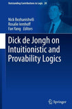 Dick de Jongh on Intuitionistic and Provability Logics